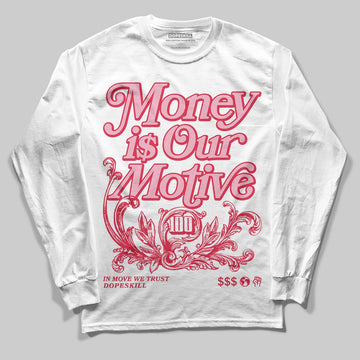 Dunk Low Valentine's Day (2026) DopeSkill Long Sleeve T-Shirt Money Is Our Motive Typo Graphic Streetwear - White