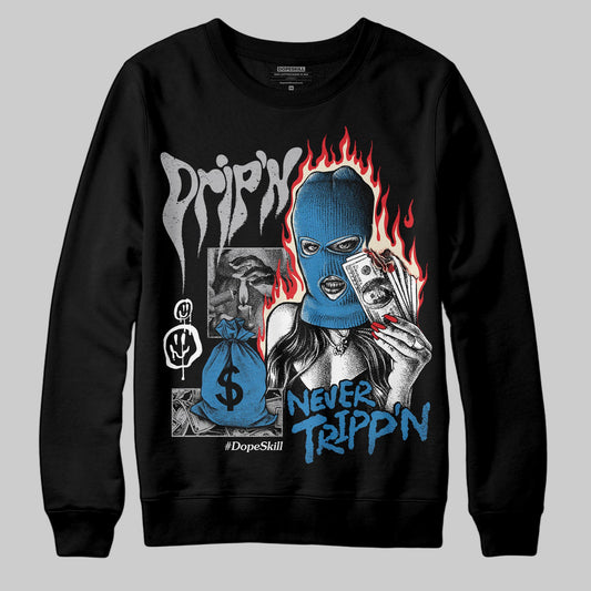 Jordan 3 Retro OG Rare Air DopeSkill Sweatshirt Drip'n Never Tripp'n Graphic Streetwear - Black