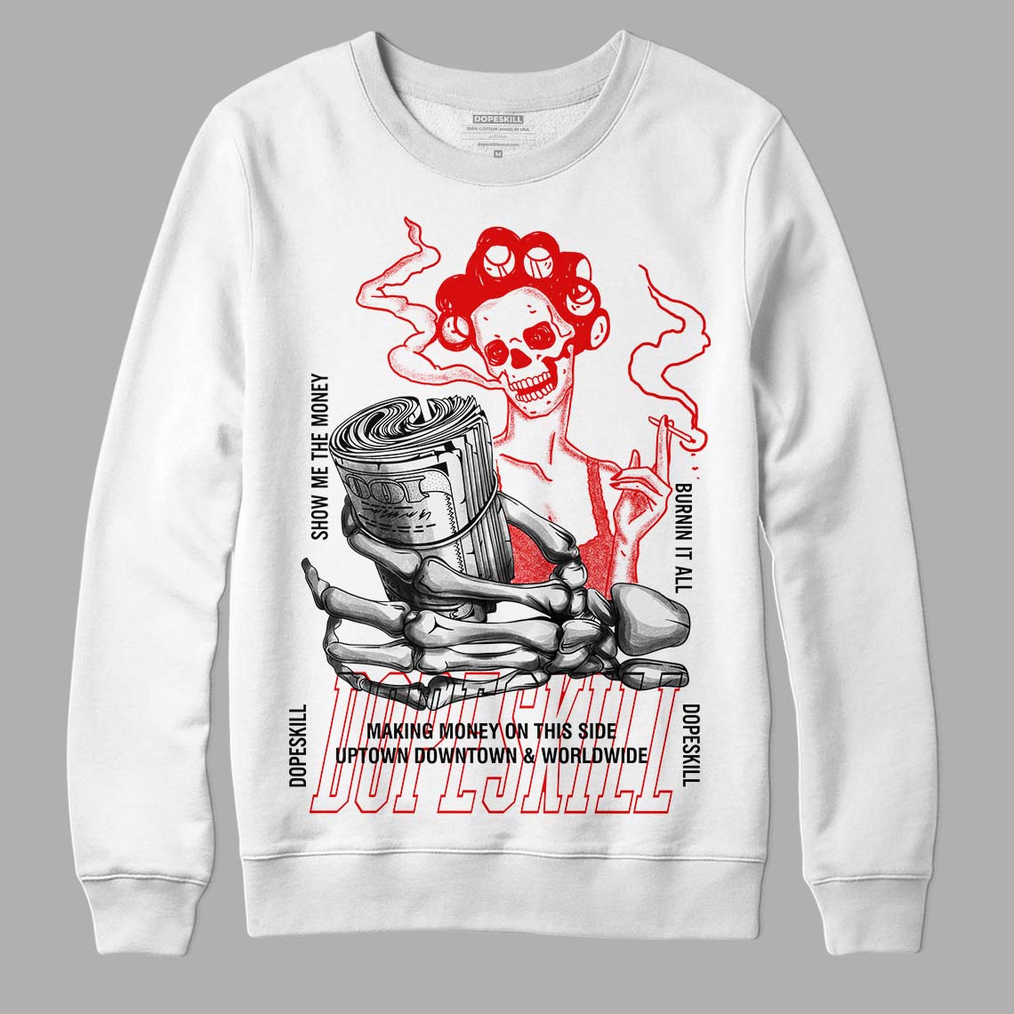 Jordan 4 Retro Red Cement DopeSkill Sweatshirt Show Me The Money Graphic Streetwear - White