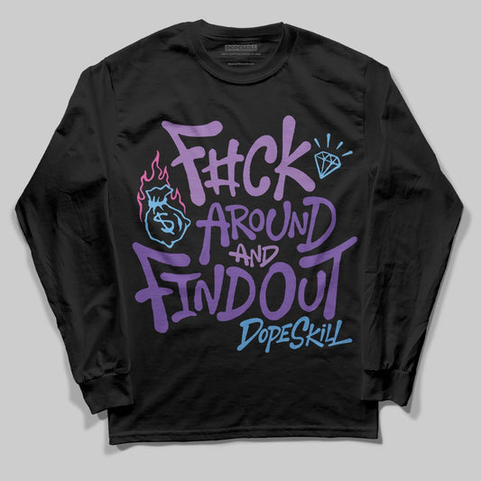 PURPLE Sneakers DopeSkill Long Sleeve T-Shirt F#ck Around And Find Out Graphic Streetwear - Black