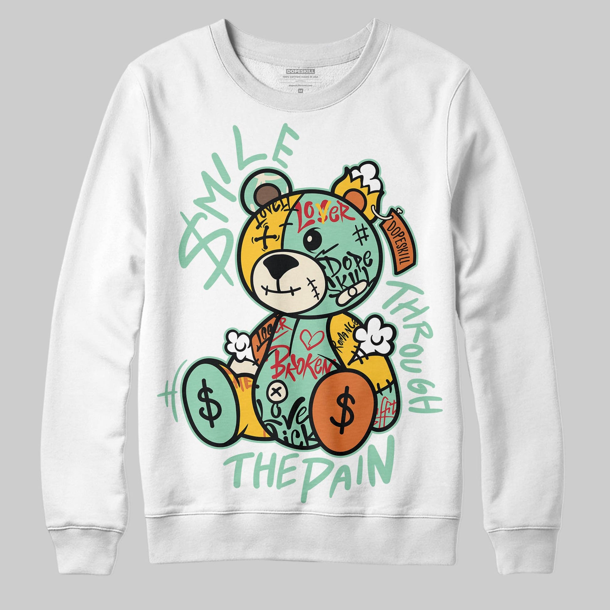 SB Dunk Low Rodeo Tourmaline DopeSkill Sweatshirt Smile Through The Pain Graphic Streetwear - White