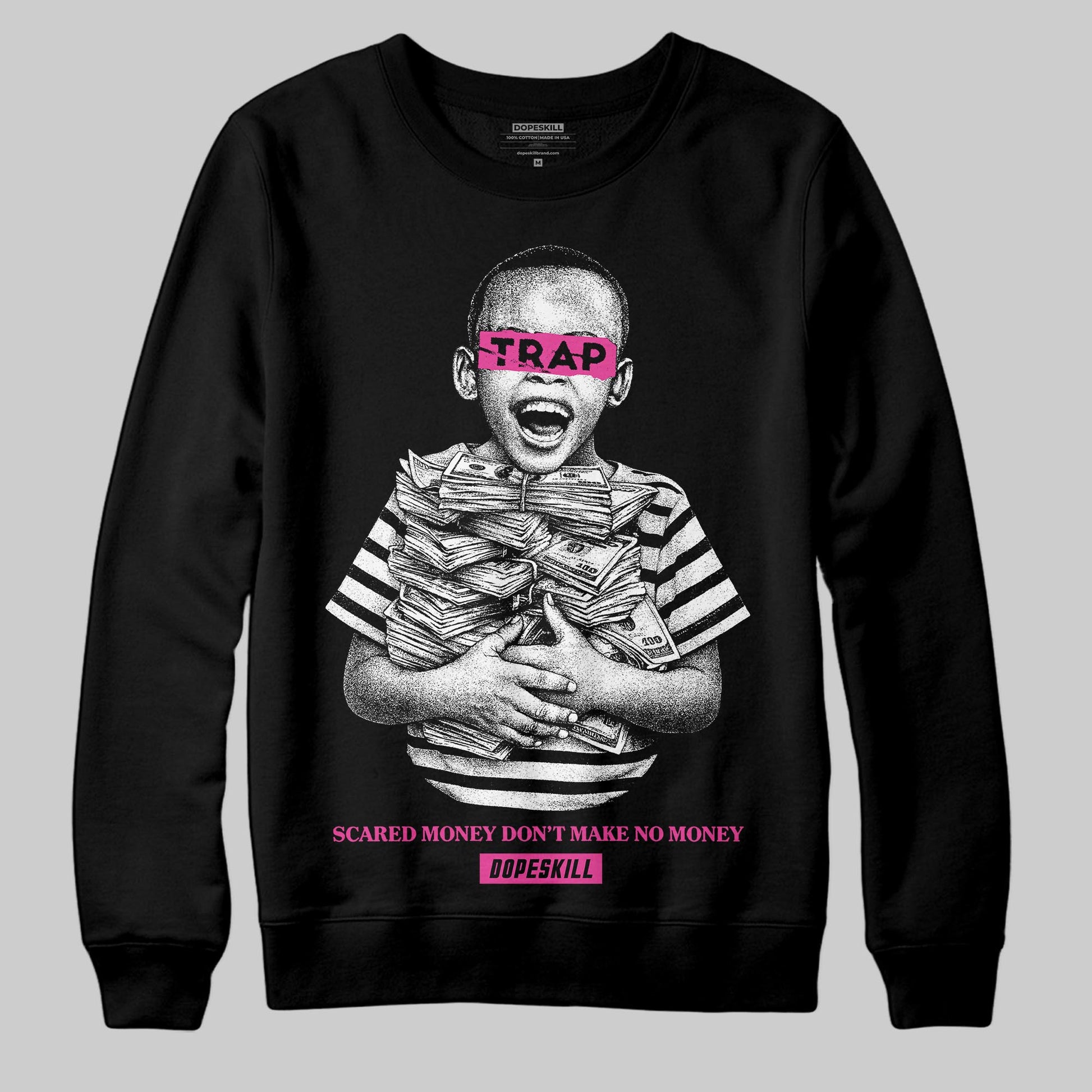 Pink Sneakers DopeSkill Sweatshirt Scared Money Don't Make No Money Graphic Streetwear - Black