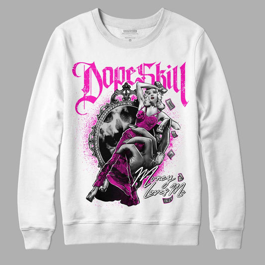 Dunk Low GS “Active Fuchsia” DopeSkill Sweatshirt Money Loves Me Graphic Streetwear - White