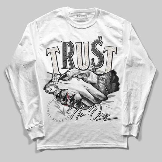 Pure Money 3s DopeSkill Long Sleeve T-Shirt Trust No One Graphic