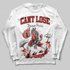 Jordan 1 High OG Rare Air “Cinnabar” DopeSkill Long Sleeve T-Shirt Cant Lose  Graphic Streetwear - White 