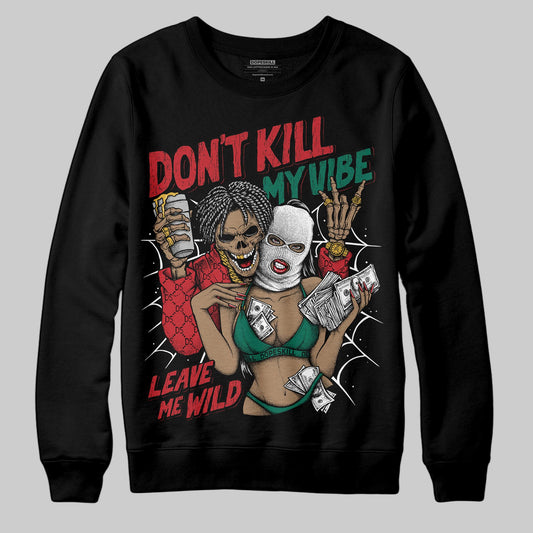 Jordan 3 Mexico 'El Vuelo' DopeSkill Sweatshirt Don't Kill My Vibe Graphic Streetwear - Black