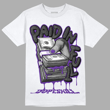 Jordan 3 Retro Dark Iris DopeSkill T-Shirt Paid In Full Graphic Streetwear - White 