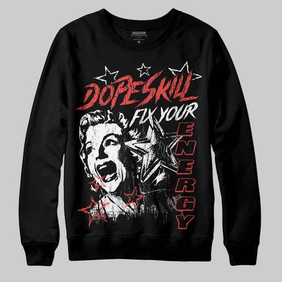 Red Sneakers DopeSkill Sweatshirt Fix Your Energy Graphic Streetwear  Black