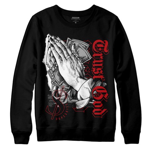 Jordan 13 Retro Playoffs DopeSkill Sweatshirt Trust God Graphic Streetwear - Black