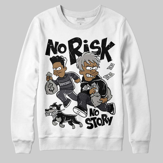 Jordan 3 Retro Black Cat DopeSkill Sweatshirt No Risk No Story Graphic Streetwear - White