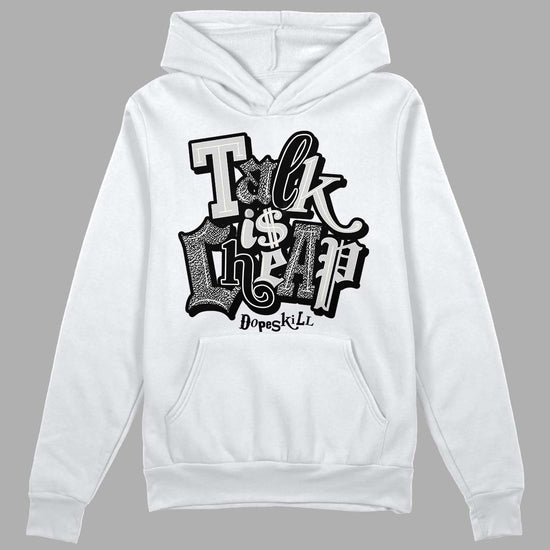 Jordan 3 “Off Noir” DopeSkill Hoodie Sweatshirt Talk Is Chip Graphic Streetwear - White