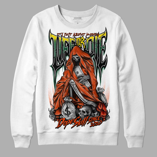 Dunk Low Team Dark Green Orange DopeSkill Sweatshirt Life or Die Graphic Streetwear - White