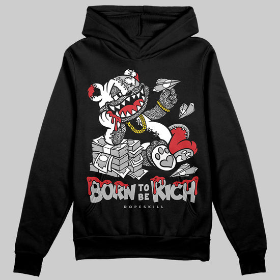 Jordan 3 OG “Black Cement” DopeSkill Hoodie Sweatshirt Born To Be Rich Graphic Streetwear - Black