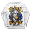 Dunk Blue Jay and University Gold DopeSkill Long Sleeve T-Shirt Money Don't Lie Graphic Streetwear - White