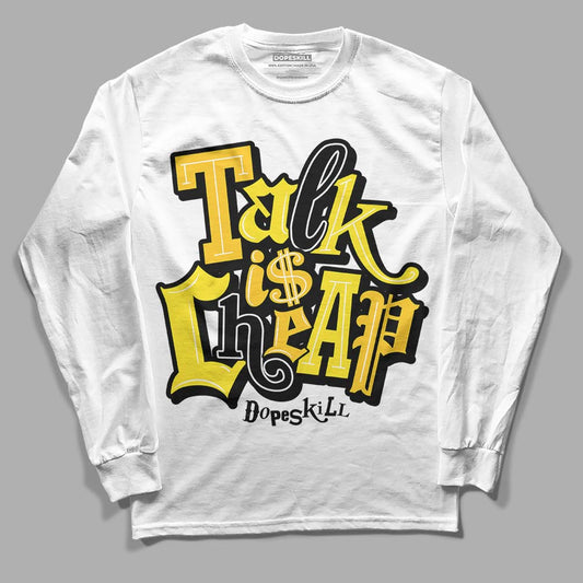 Jordan 4 Retro “Vivid Sulfur” DopeSkill Long Sleeve T-Shirt Talk Is Chip Graphic Streetwear - White 