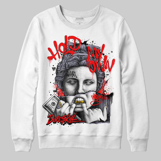 Jordan 13 Retro 'Black Flint' DopeSkill Sweatshirt Hold My Own Graphic Streetwear - White 