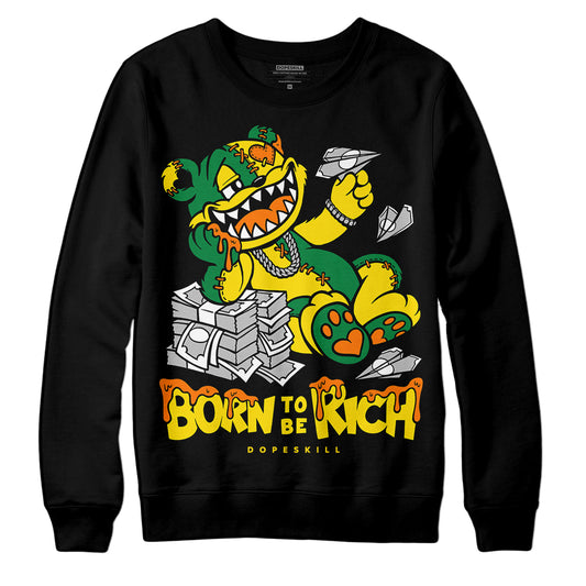 Dunk Low Reverse Brazil DopeSkill Sweatshirt Born To Be Rich Graphic Streetwear - Black