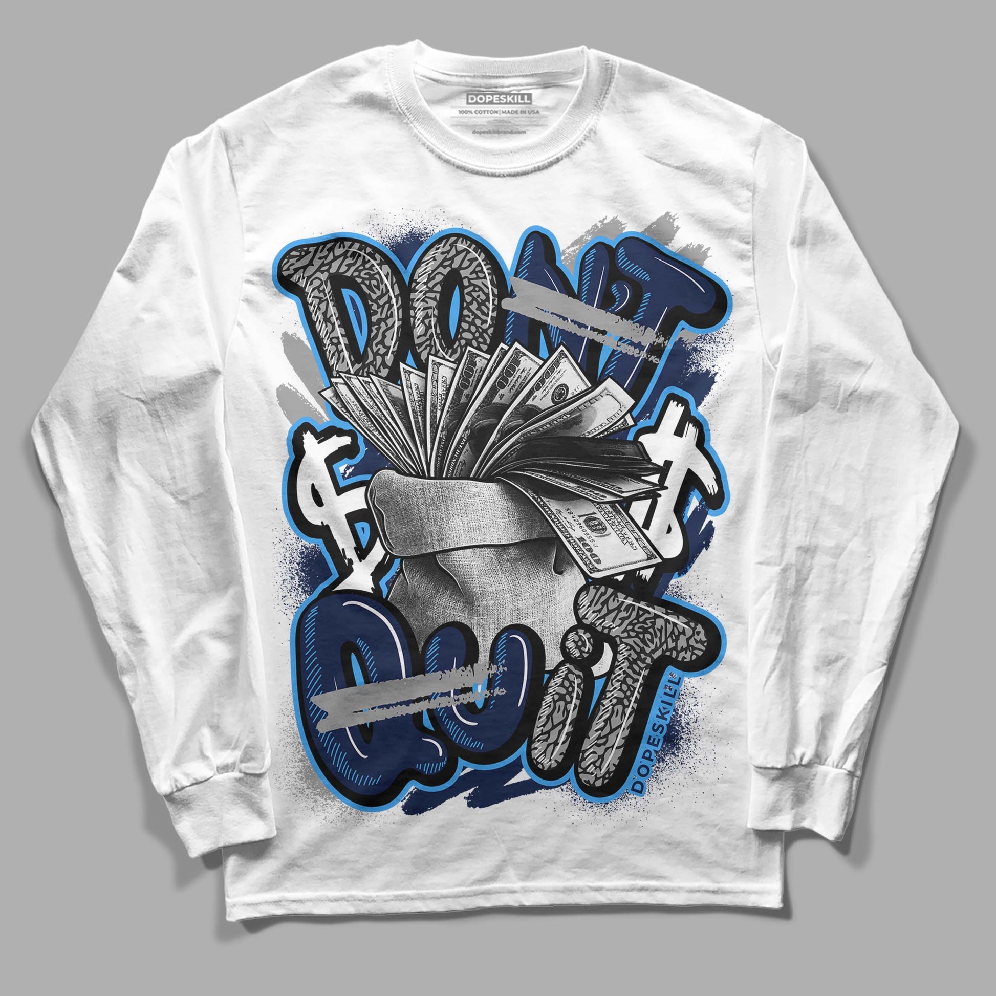 Jordan 3 "Midnight Navy" DopeSkill Long Sleeve T-Shirt Don't Quit Graphic Streetwear - White