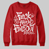 Red Sneakers DopeSkill Sweatshirt F#ck Around And Find Out Graphic Streetwear - Red