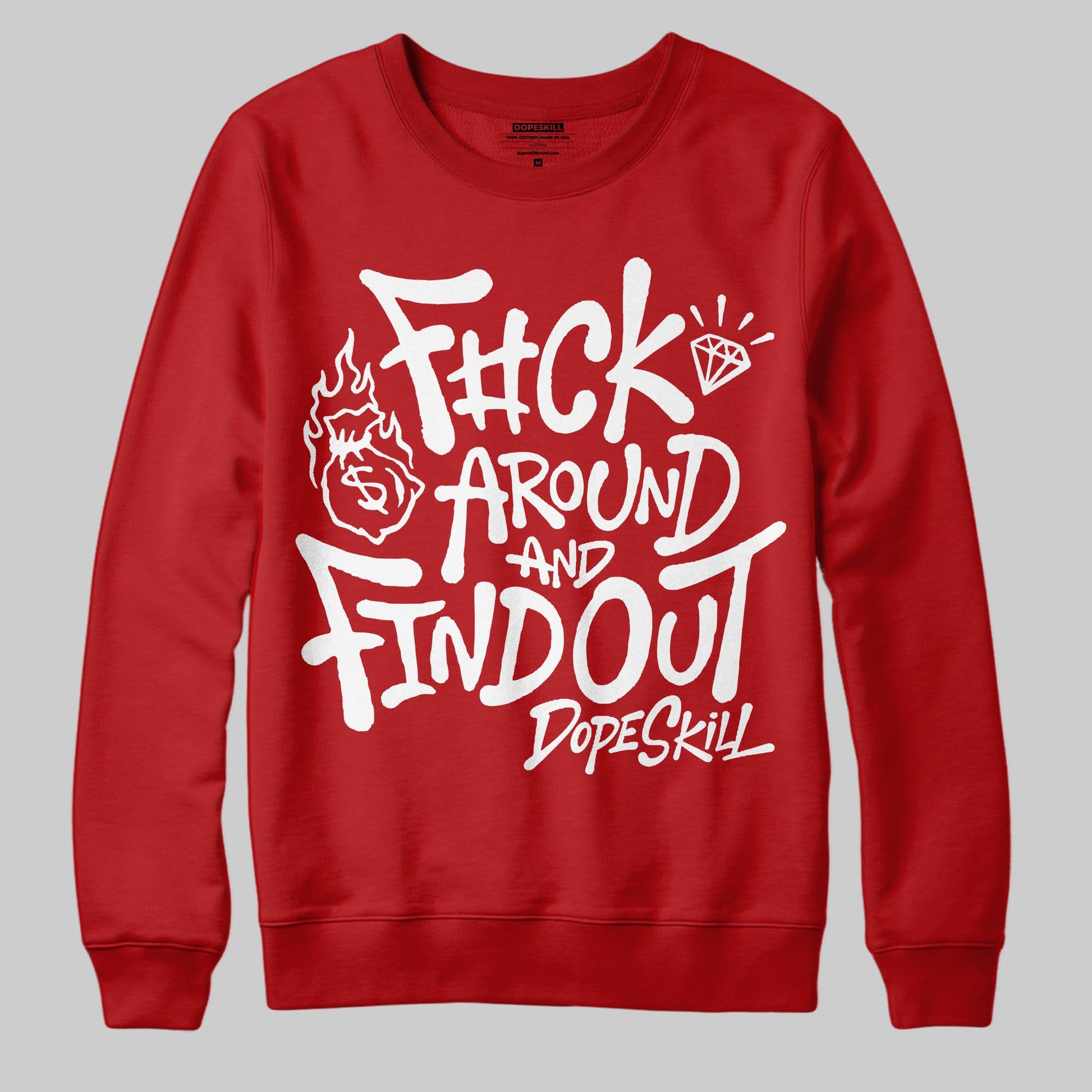 Red Sneakers DopeSkill Sweatshirt F#ck Around And Find Out Graphic Streetwear - Red