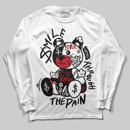 Jordan 11 “Bred Velvet” DopeSkill Long Sleeve T-Shirt Smile Through The Pain Graphic Streetwear - White