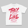 Dunk Low Valentine's Day (2026) DopeSkill Toddler Kids T-shirt They Not Like Us Graphic Streetwear - White