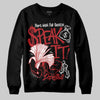 Jordan 1 Retro High OG Black Toe Reimagined DopeSkill Sweatshirt Speak It Graphic Streetwear - Black