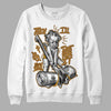 Jordan 13 Wheat 2023 DopeSkill Sweatshirt Then I'll Die For It Graphic Streetwear - White