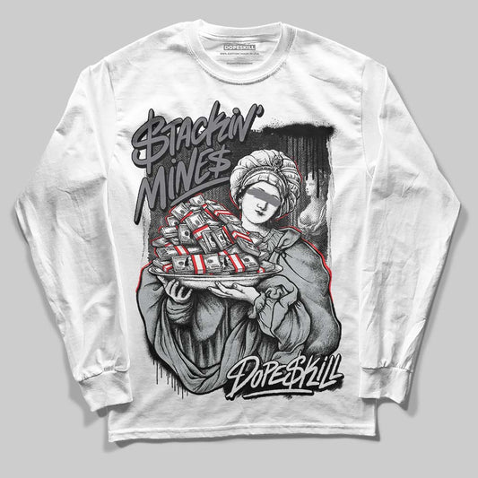 Jordan 4 “Fear” DopeSkill Long Sleeve T-Shirt Stackin Mines Graphic Streetwear - White