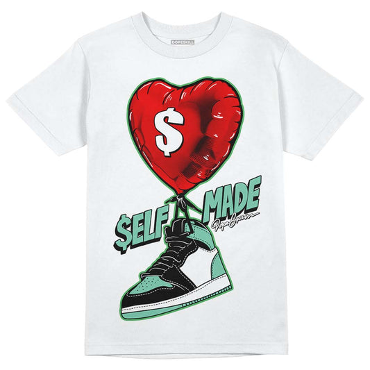 Jordan 1 High OG Green Glow DopeSkill T-Shirt Self Made Graphic Streetwear - White