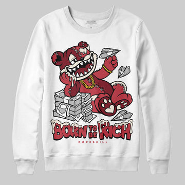 Jordan 4 “Sierra Red" DopeSkill Sweatshirt Born To Be Rich Graphic Streetwear - White