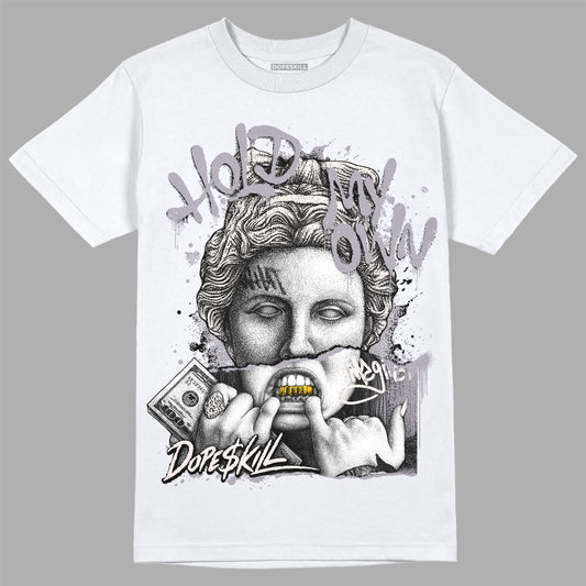 Jordan 2 Cement Grey DopeSkill T-Shirt Hold My Own Graphic Streetwear - White 