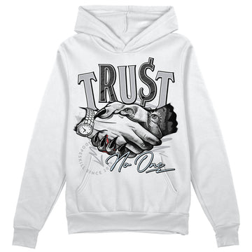 Jordan 11 Retro Low Cement Grey DopeSkill Hoodie Sweatshirt Trust No One Graphic Streetwear - White