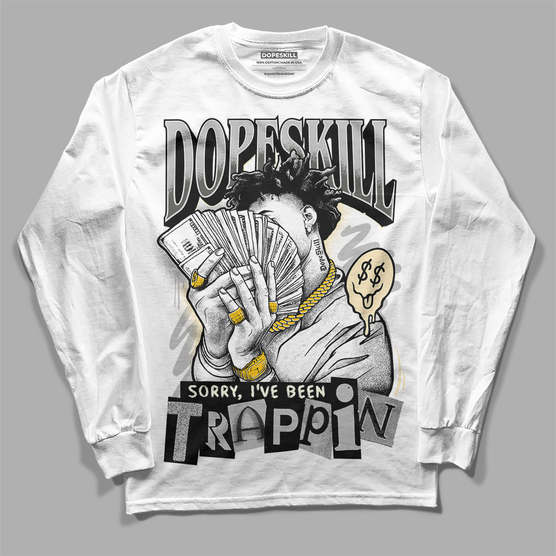 Jordan 4 Retro SE Craft Photon Dust DopeSkill Long Sleeve T-Shirt Sorry I've Been Trappin Graphic Streetwear - WHite 