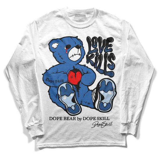 Jordan 11 Low “Space Jam” DopeSkill Long Sleeve T-Shirt Love Kills Graphic Streetwear - White