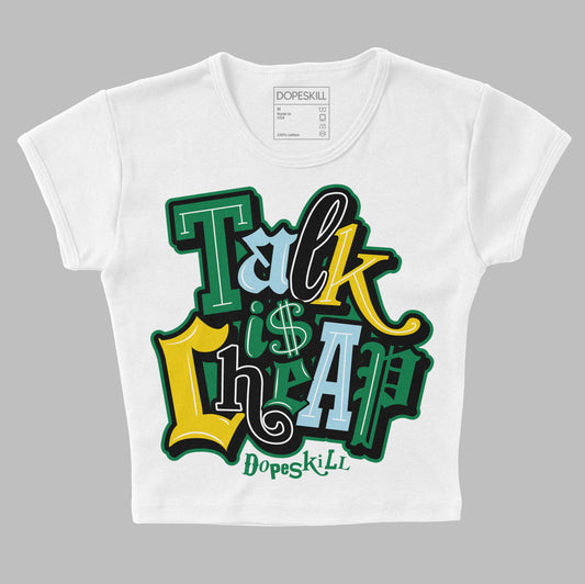 Jordan 5 “Lucky Green” DopeSkill Women's Crop Top Talk Is Chip Graphic Streetwear - White