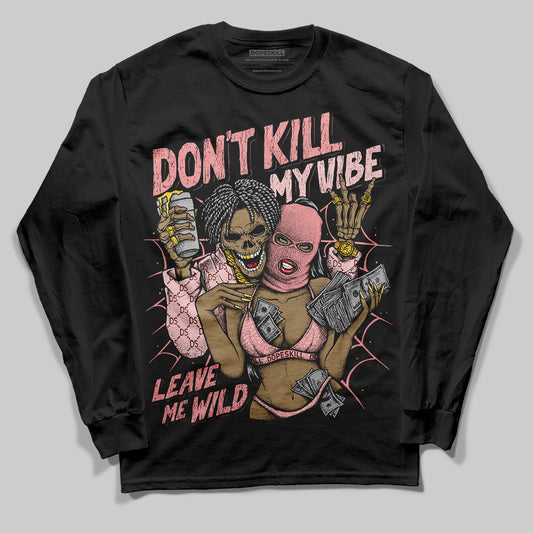 Jordan 3 Retro Valentine's Day Treat Yourself (2025) DopeSkill Long Sleeve T-Shirt Don't Kill My Vibe Graphic Streetwear - Black
