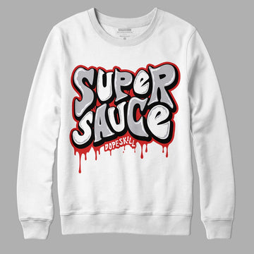 Jordan 13 “Wolf Grey” DopeSkill Sweatshirt Super Sauce Graphic Streetwear - White