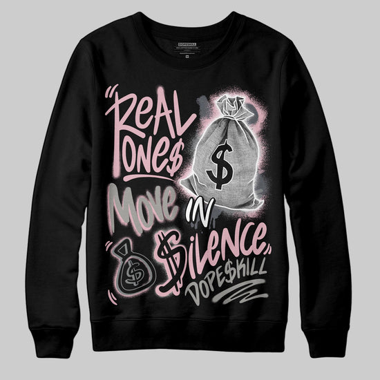 Air Max 95 OG “Pink Foam” DopeSkill Sweatshirt Real Ones Move In Silence Graphic Streetwear - Black