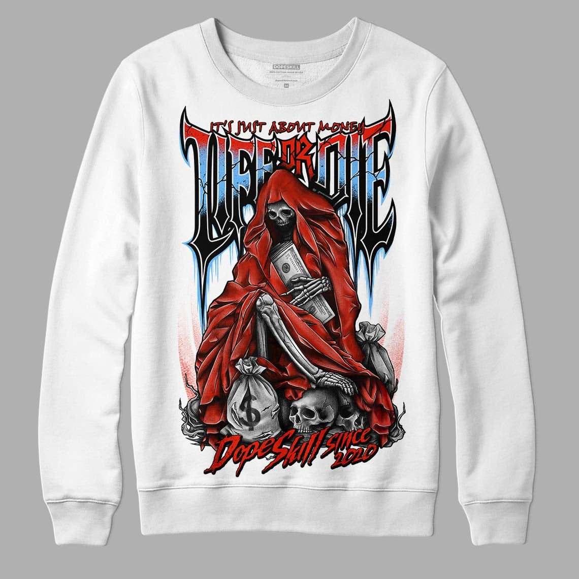 Jordan 6 Retro Toro Bravo DopeSkill Sweatshirt Life or Die Graphic Streetwear - White