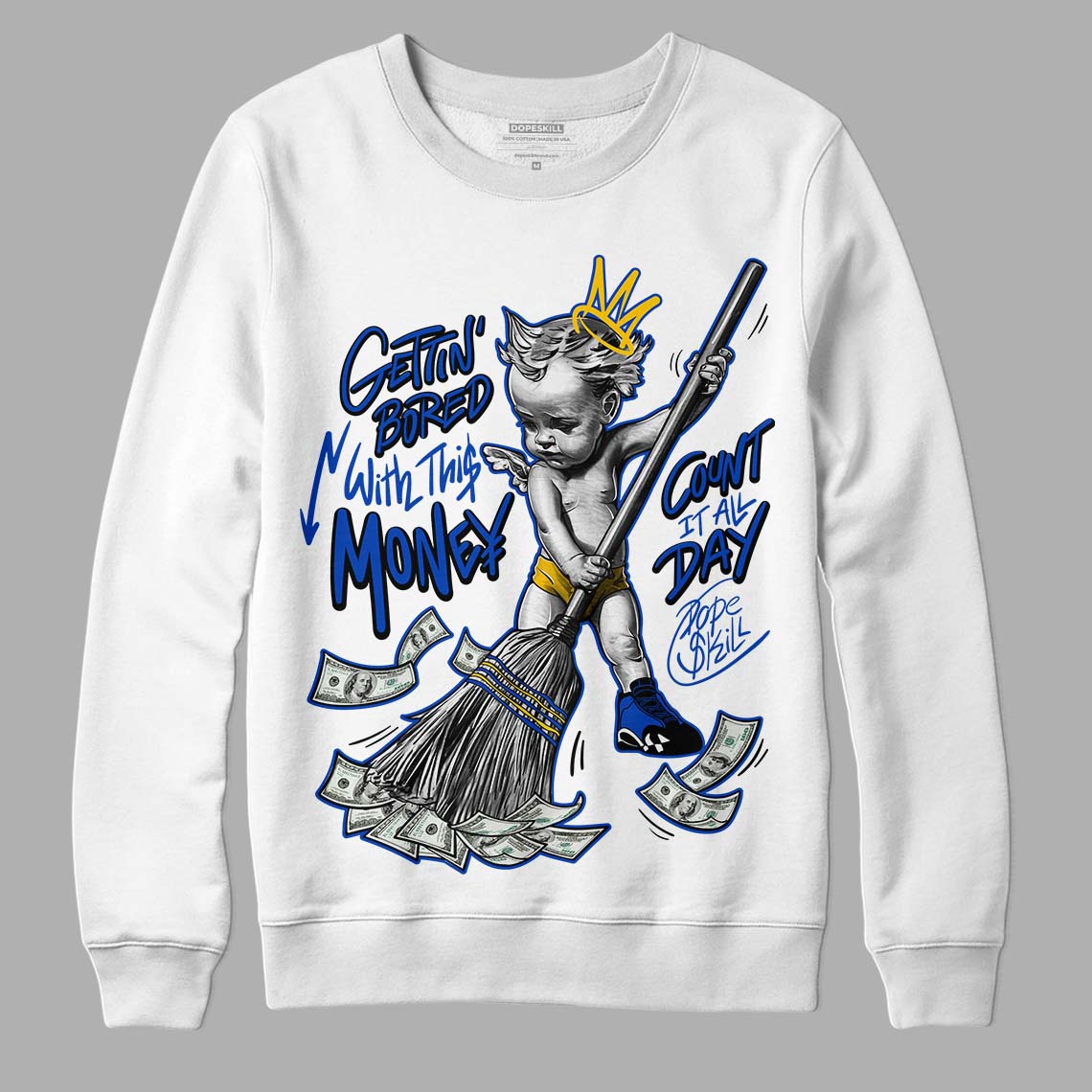 Jordan 14 “Laney” DopeSkill Sweatshirt Gettin Bored With This Money Graphic Streetwear - White 