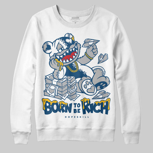 Jordan 12 Retro French Blue (2025) DopeSkill Sweatshirt Born To Be Rich Graphic Streetwear