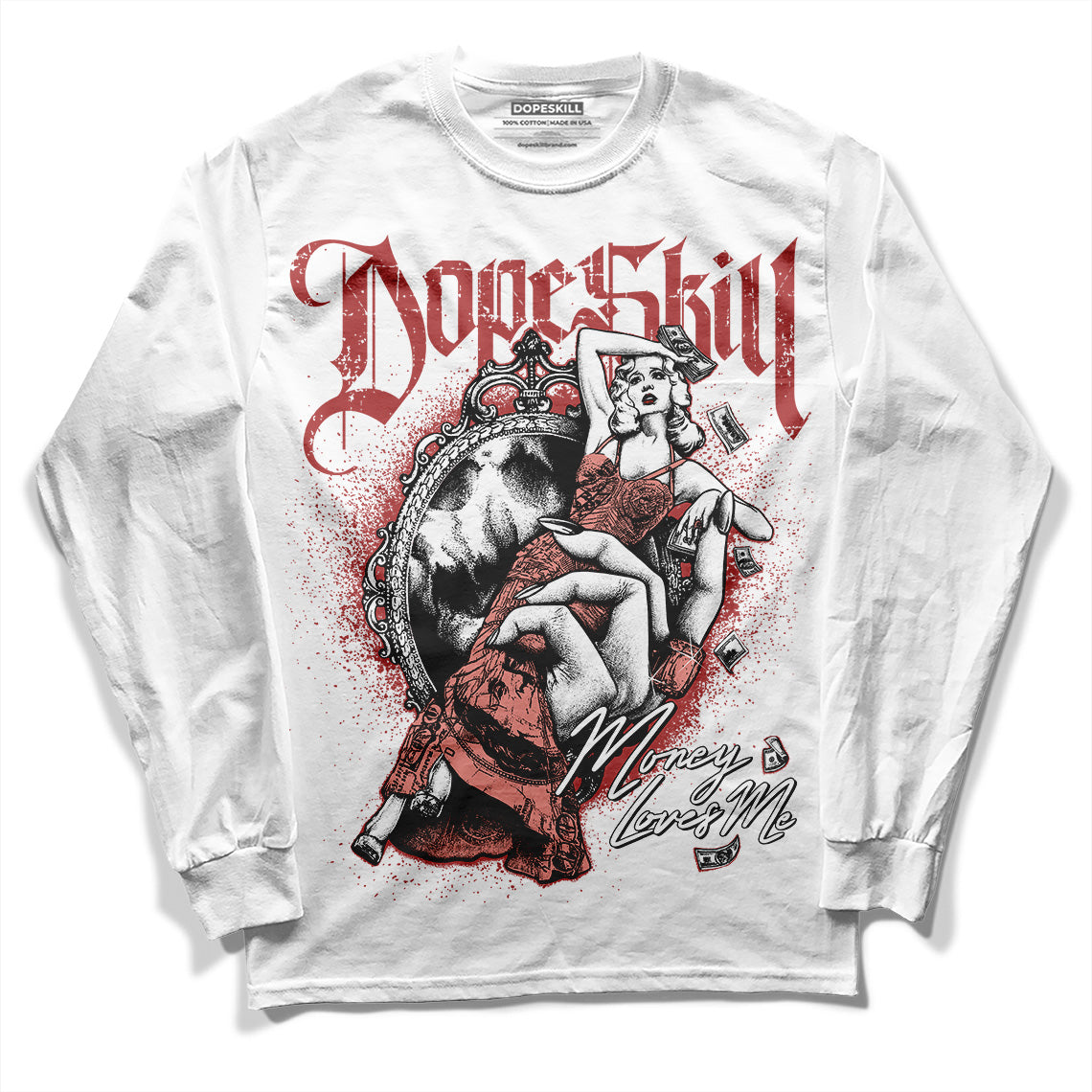 Jordan 13 “Dune Red” DopeSkill Long Sleeve T-Shirt Money Loves Me Graphic Streetwear - White