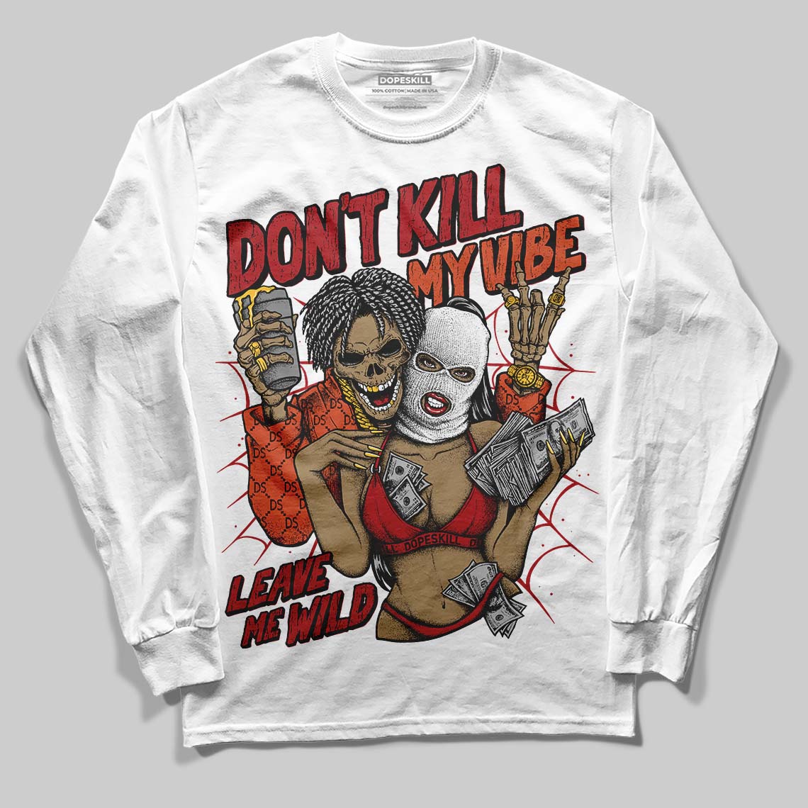Nigel Sylvester x Air Jordan 4 ‘Brick by Brick’ DopeSkill Long Sleeve T-Shirt Don't Kill My Vibe Graphic Streetwear - White