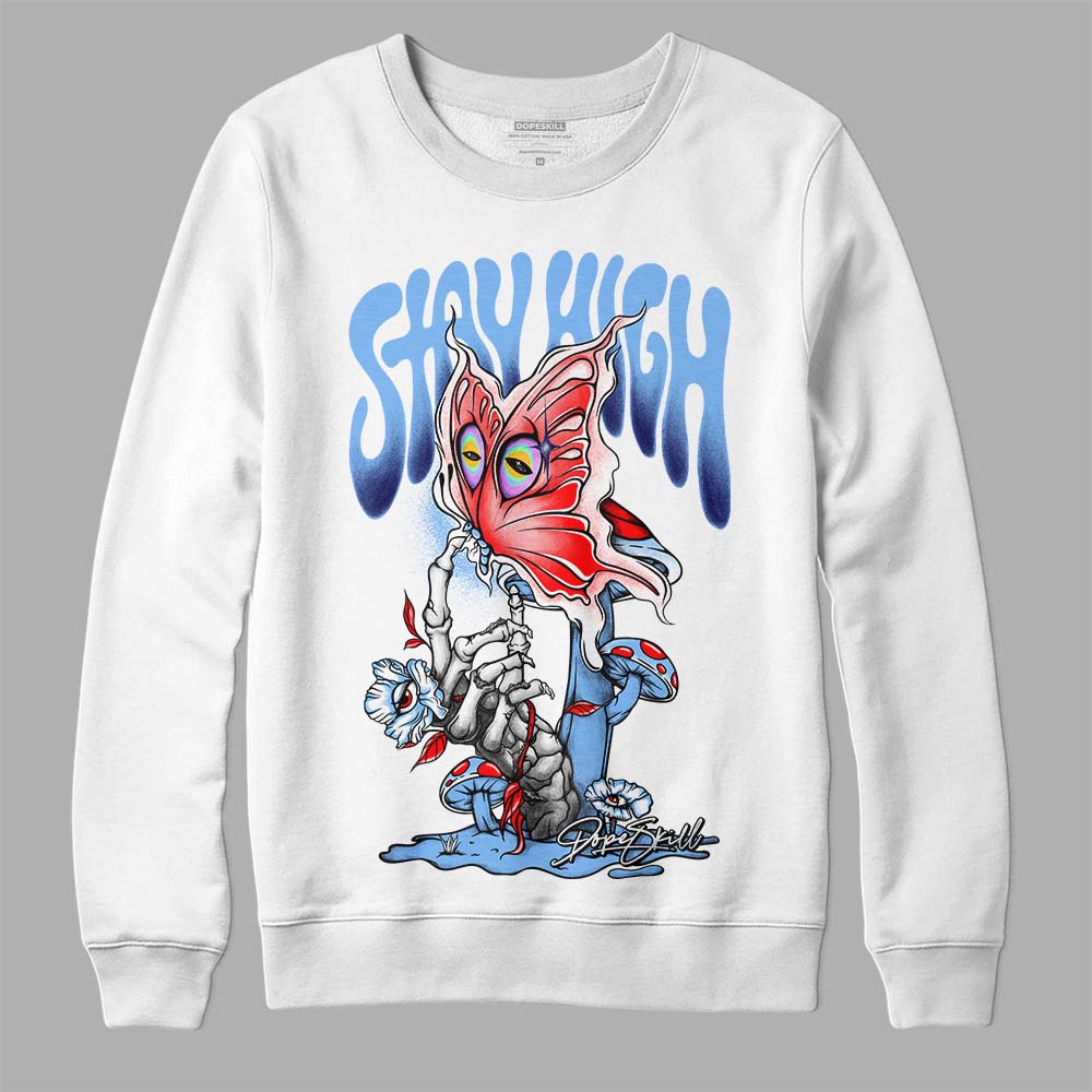 Jordan 9 Powder Blue DopeSkill Sweatshirt Stay High Graphic Streetwear - White