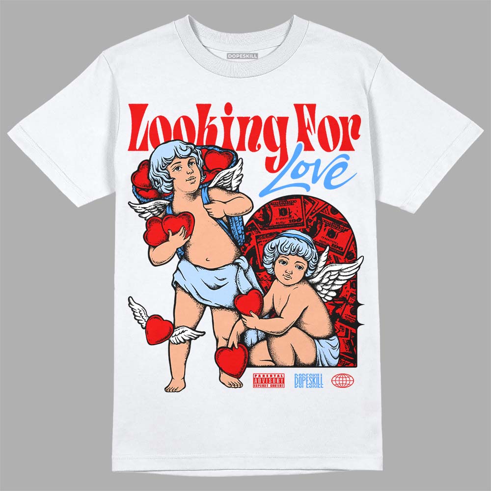 Jordan 11 Retro Cherry DopeSkill T-Shirt Looking For Love Graphic Streetwear - White