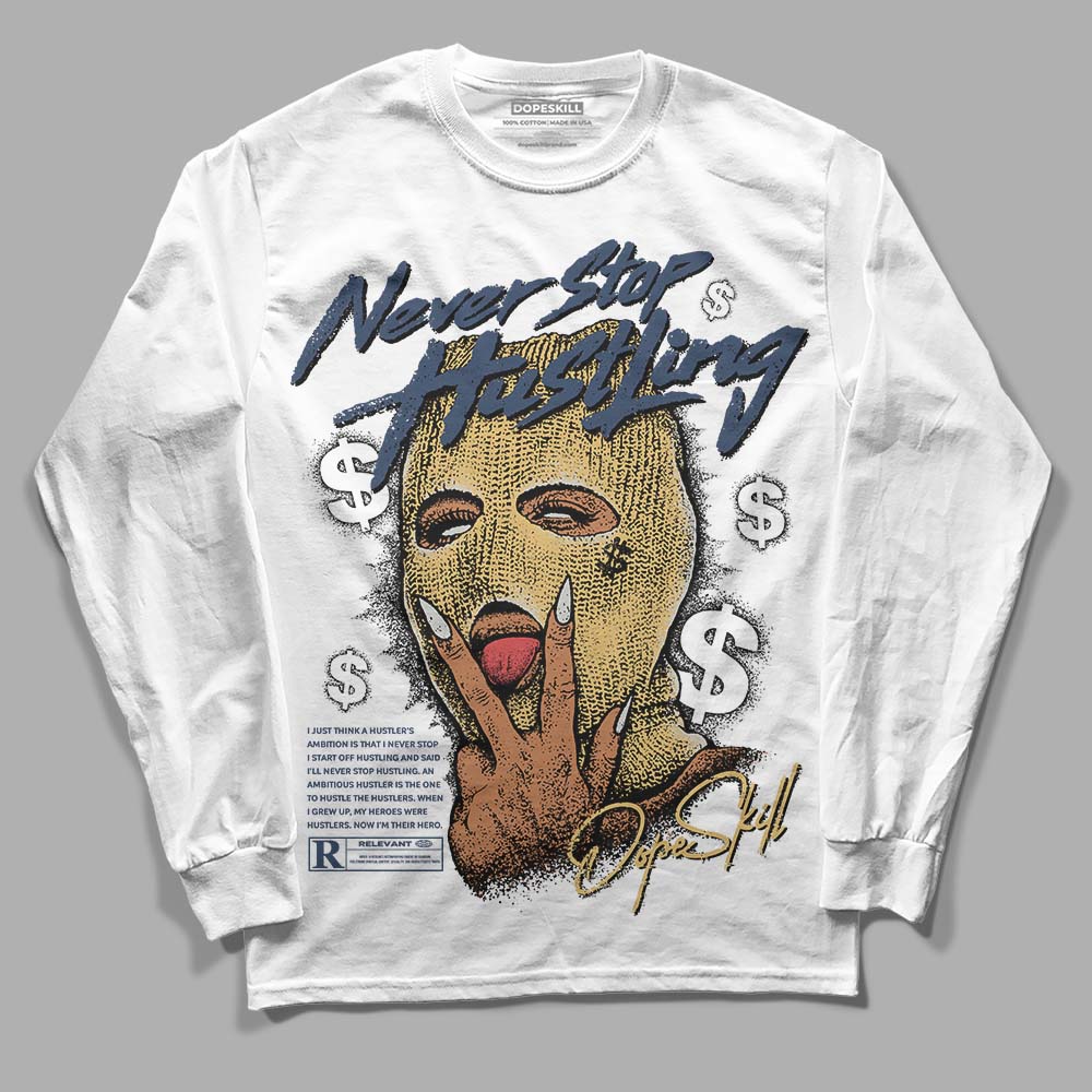 A Ma Maniere x Jordan 5 Dawn “Photon Dust” DopeSkill Long Sleeve T-Shirt Never Stop Hustling Graphic Streetwear - White 