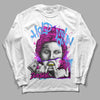 Dunk Low GS “Active Fuchsia” DopeSkill Long Sleeve T-shirt Hold My Own Graphic Streetwear - White