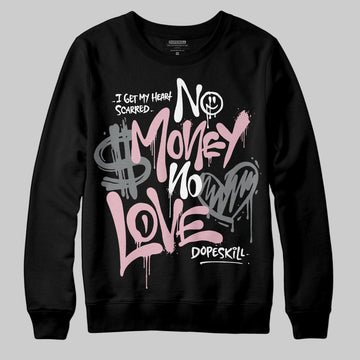 Air Max 95 OG “Pink Foam” DopeSkill Sweatshirt No Money No Love Typo Graphic Streetwear - Black