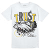 Jordan 4 Tour Yellow Thunder DopeSkill T-Shirt Trust No One Graphic Streetwear - White 